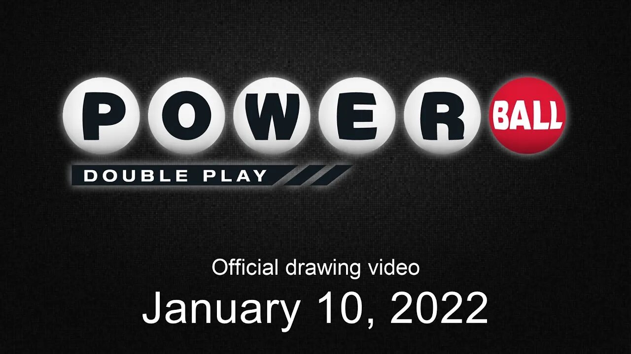 Powerball Double Play drawing for January 10, 2022