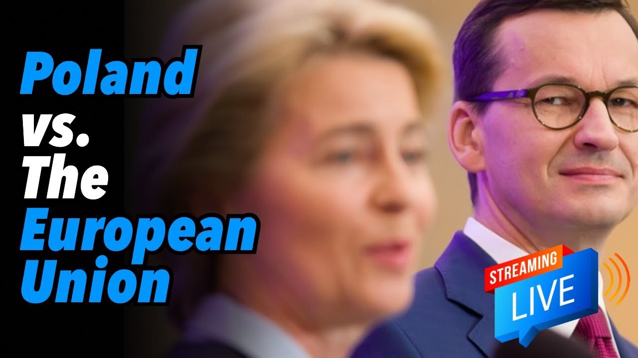 Poland vs. The European Union (Live)