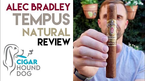 Alec Bradley Tempus Natural Cigar Review