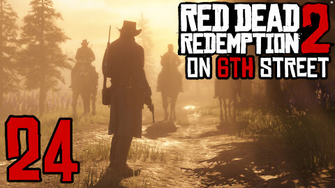 Red Dead Redemption 2 on 6th Street Part 24