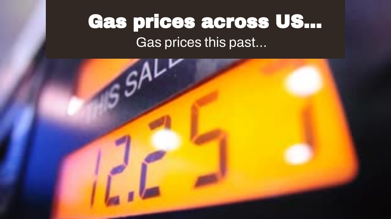 Gas prices across US decrease, amid less demand at pumps for high-priced petroleum