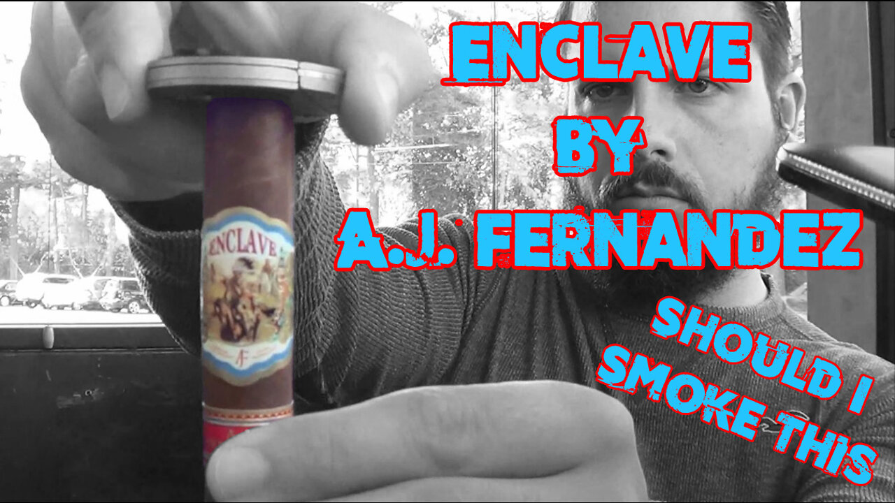 60 SECOND CIGAR REVIEW - Enclave by A.J. Fernandez