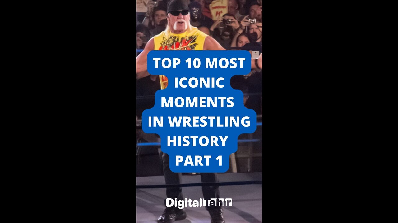 Top 10 Most Iconic Moments In Wrestling History Part 1