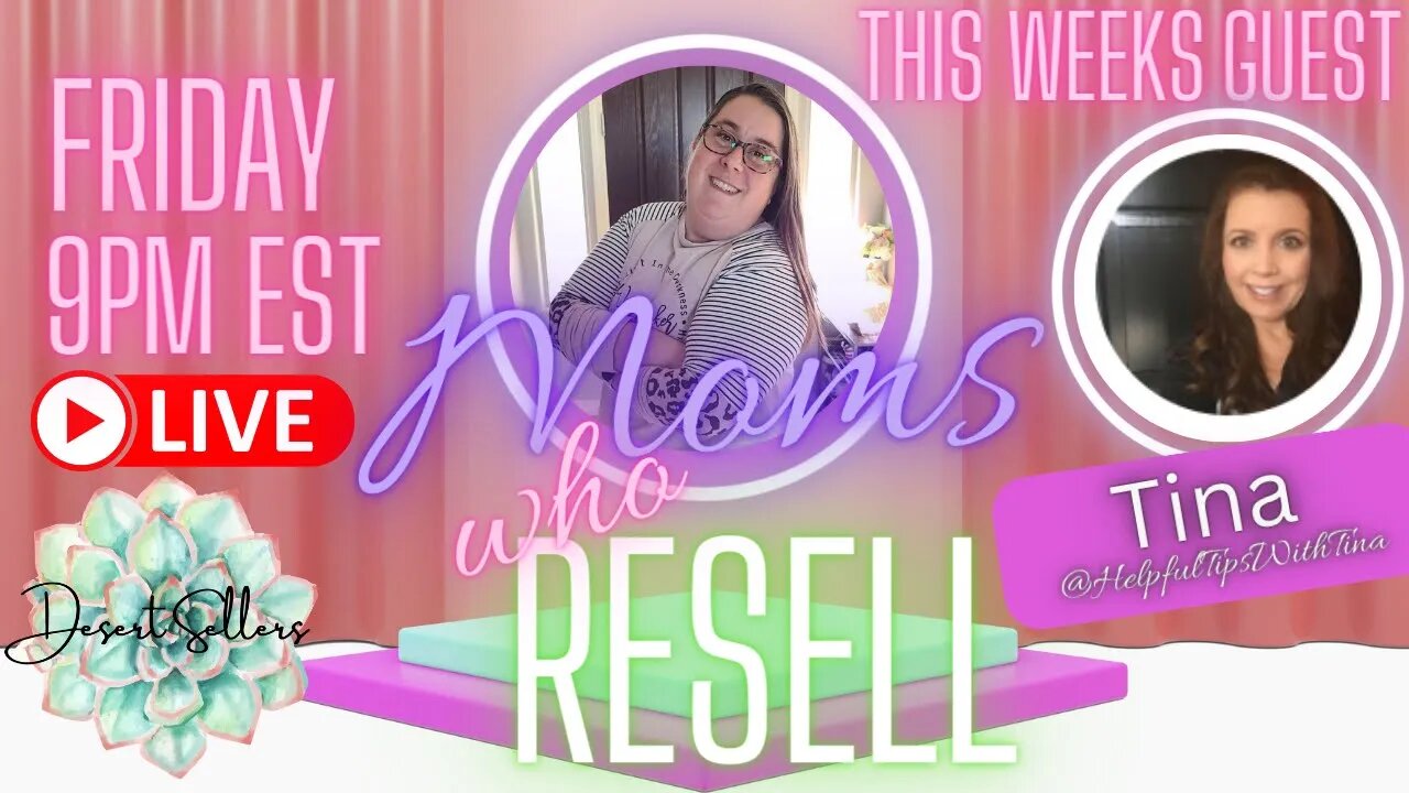 Ep 22: Moms Who Resell - A Place for Reselling Moms to Connect! Guest: Tina @HelpfulTipsWithTina