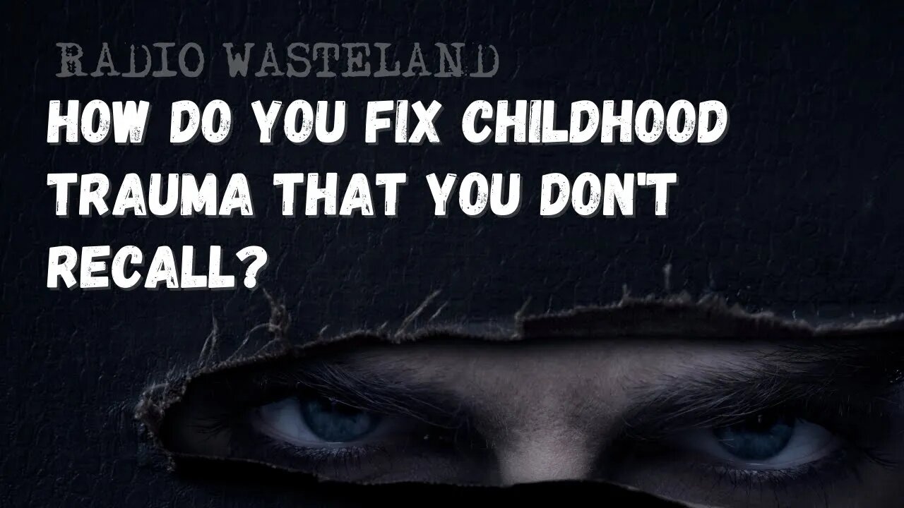 How do you fix childhood trauma that you don't recall? | Neil Gaur