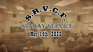 Sunday Service | May 14th, 2023