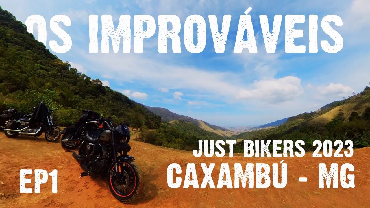 Os Improváveis - Rolê até Caxambu para o Just Bikers 2023