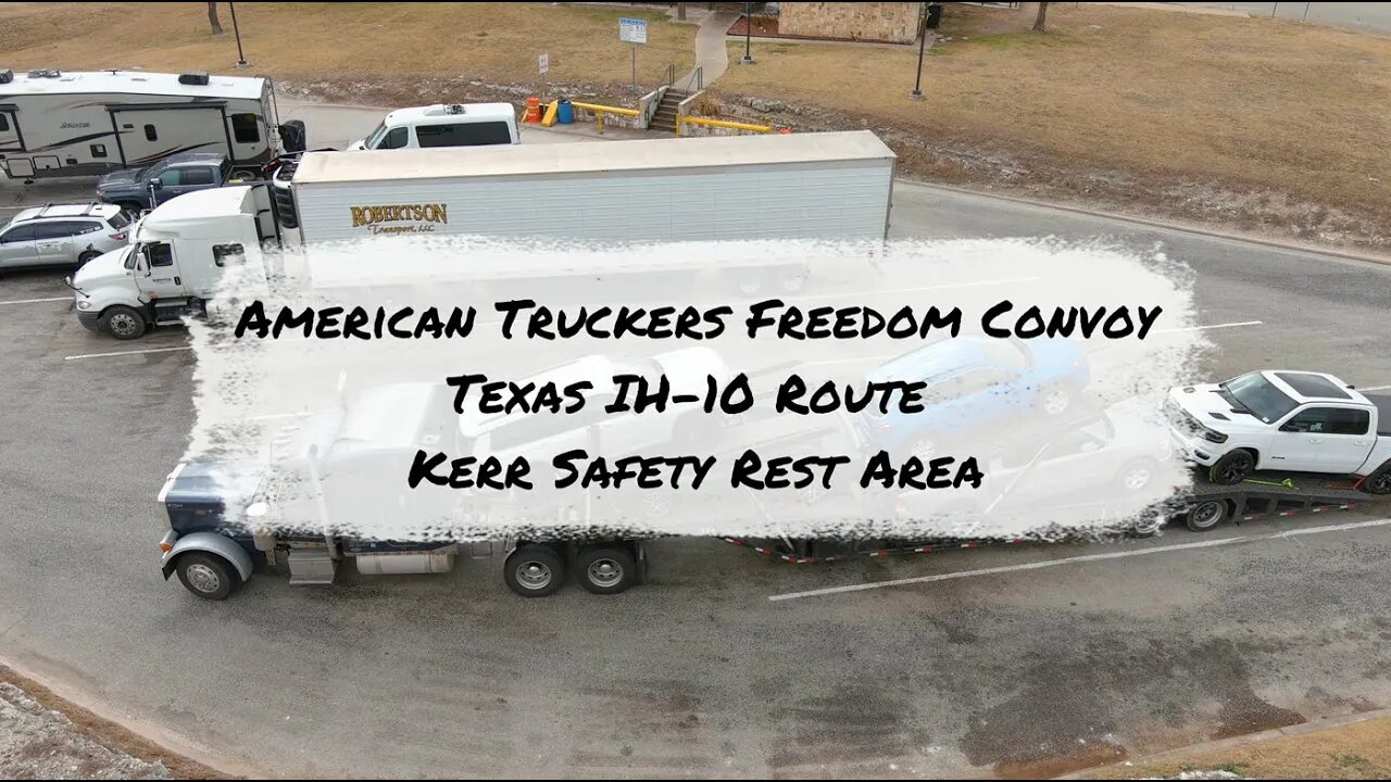 American Truckers Freedom Convoy IH-10 Texas Route at Kerrville Rest Stop #freedomconvoy