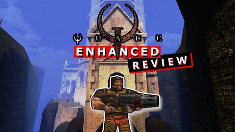 Quake (2021 or Enhanced) - Review