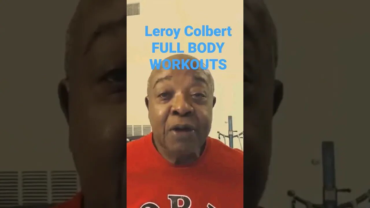 Leroy Colbert - Do Full Body Workouts for GAINS #shorts