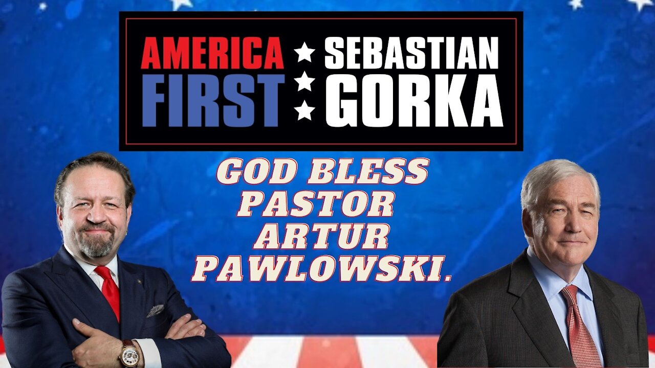 God bless Pastor Artur Pawlowski. Lord Conrad Black with Sebastian Gorka on AMERICA First