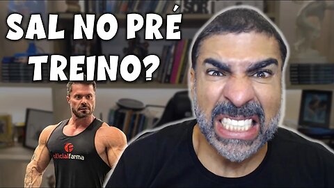 Sal no pré treino???