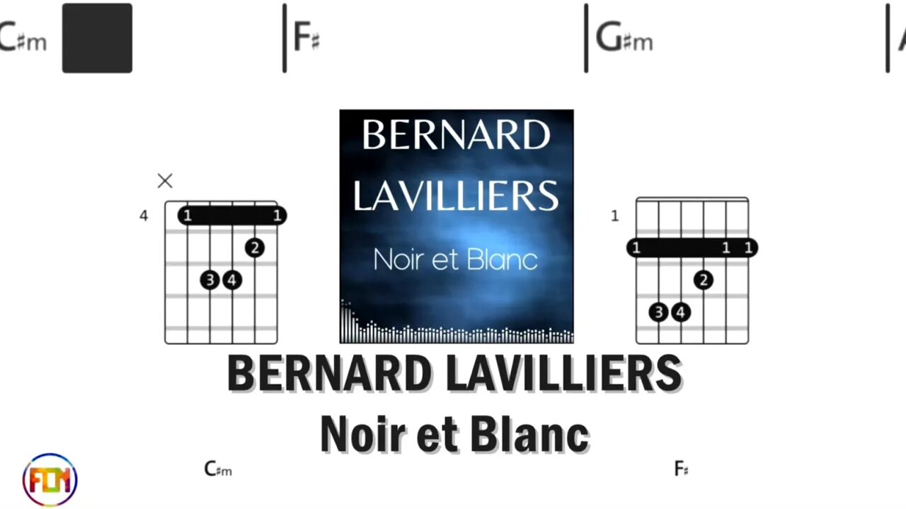 BERNARD LAVILLIERS Noir et Blanc - FCN Guitar Chords & Lyrics HD