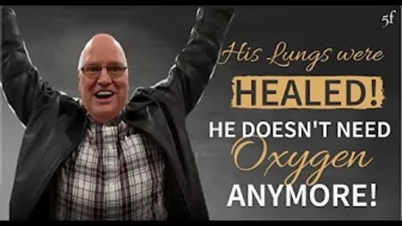 His Lungs were Healed - He took off his Oxygen!