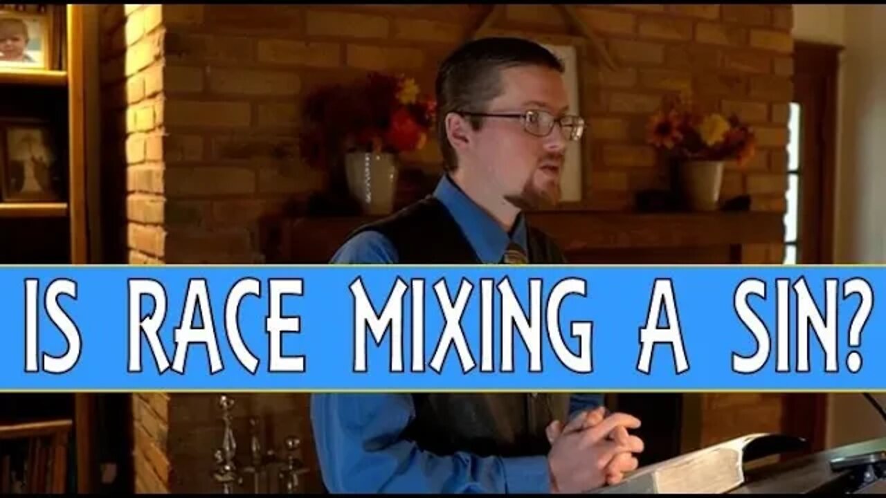 Race Mixing: Right or Wrong in God’s Eyes? Part 1