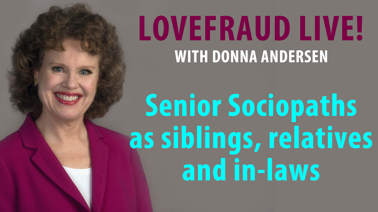 Senior Sociopaths as siblings, relatives and in-laws