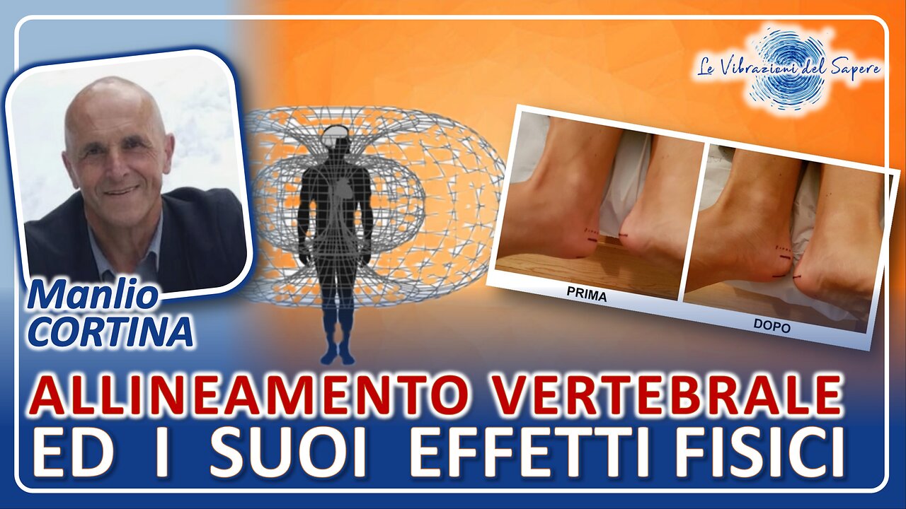 Allineamento vertebrale ed i suoi effetti fisici - Manlio Cortina