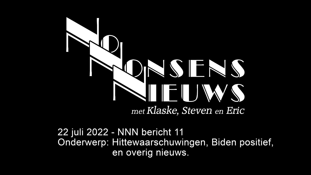 No Nonsens Nieuws 22 juli 2022 - NNN bericht #11