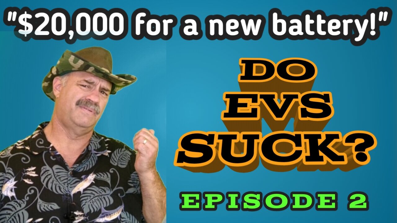 Do EVs Suck? Episode 2. Will you really have to spend $20,000 on a new EV battery every 5 years?