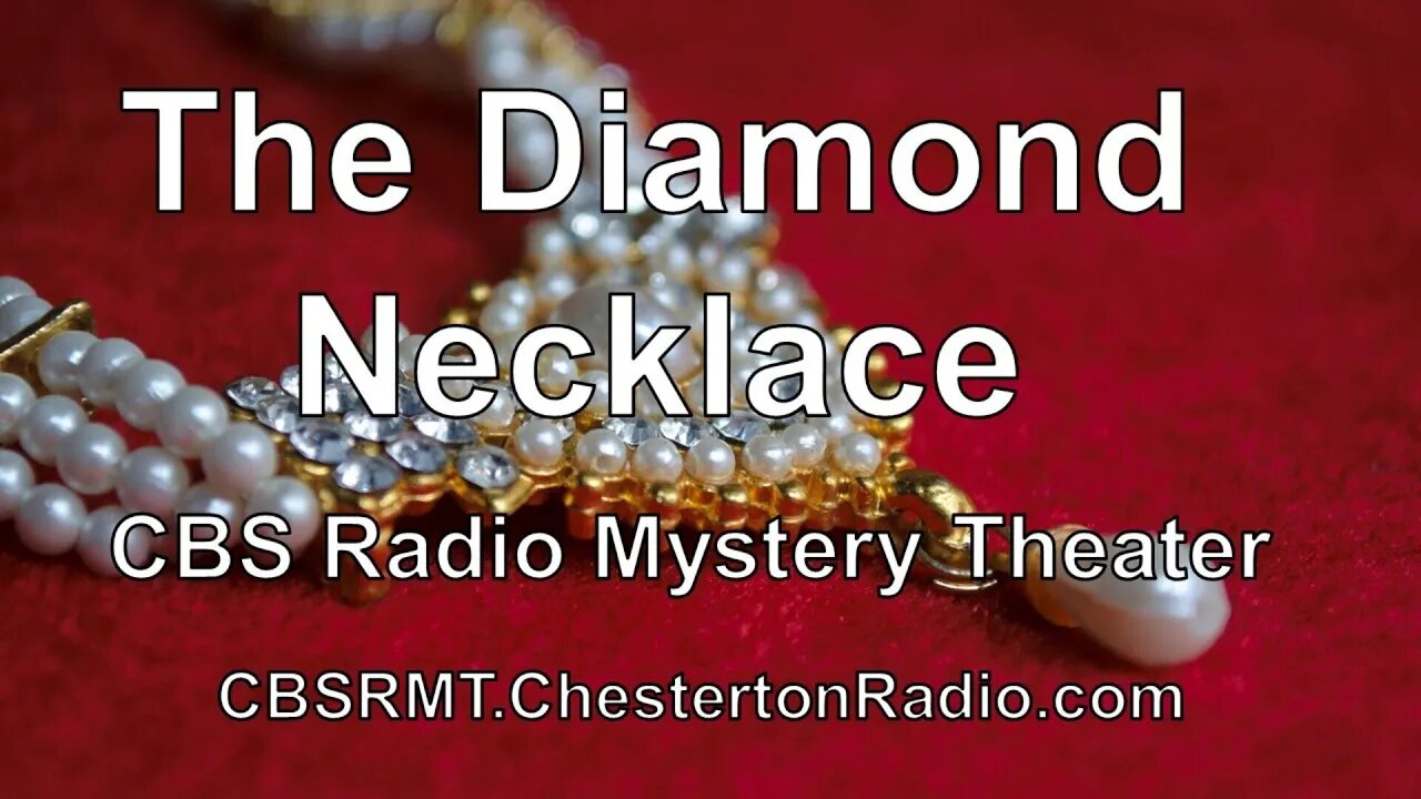 The Diamond Necklace - CBS Radio Mystery Theater