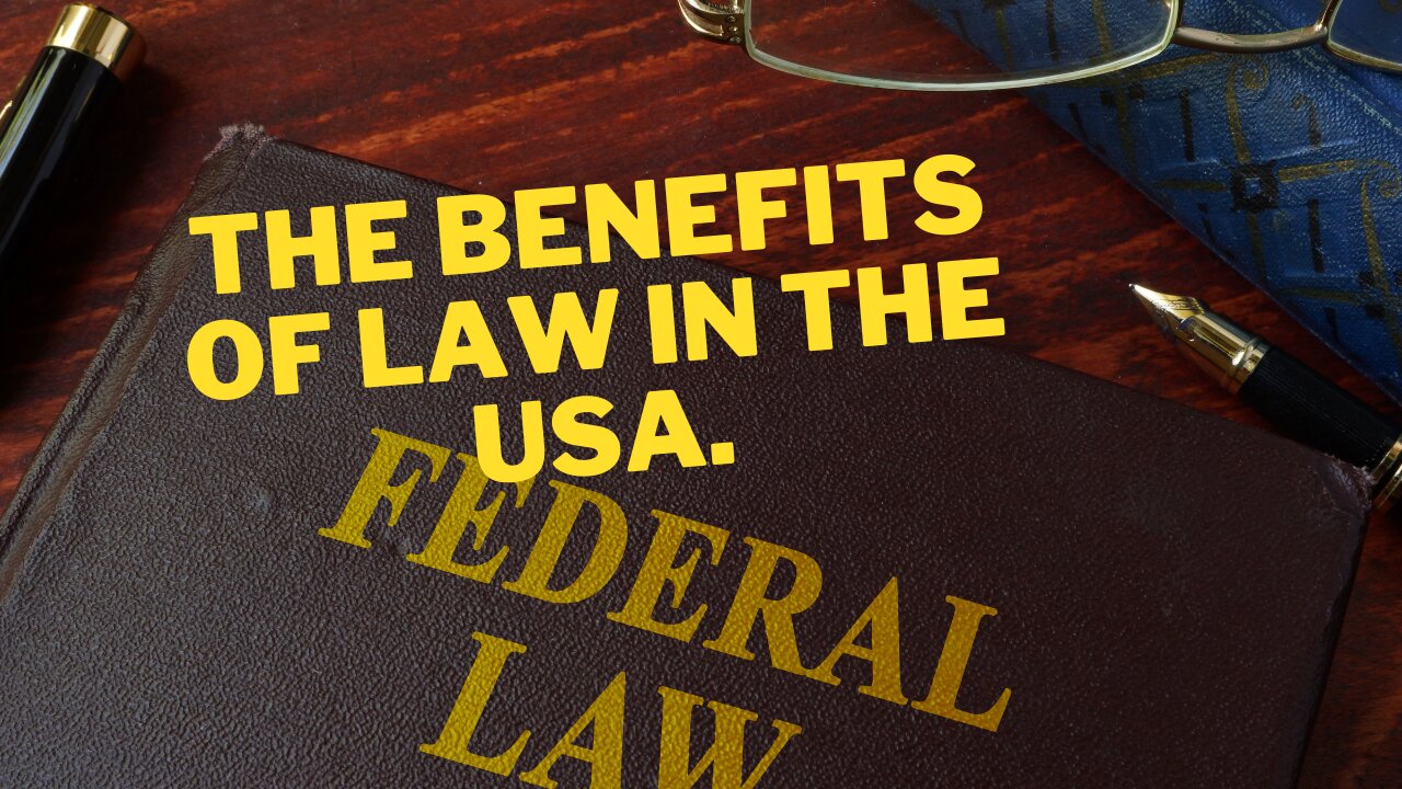 The benefits of law in the USA: