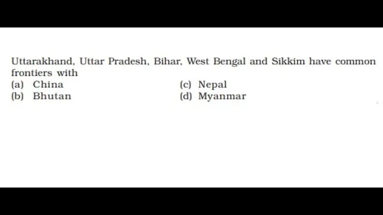 MCQ Uttarakhand, Uttar Pradesh, Bihar, West Bengal and Sikkim have common