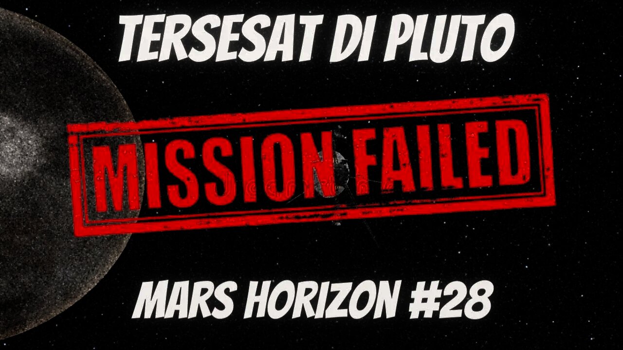 HILANG KONTAK DI PLANET PLUTO | Mars Horizon Indonesia #28