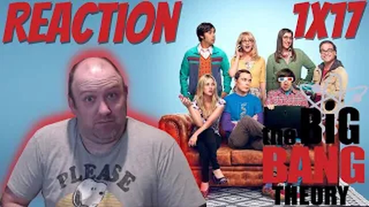 The Big Bang Theory S1 E17 Reaction "The Tangerine Factor"