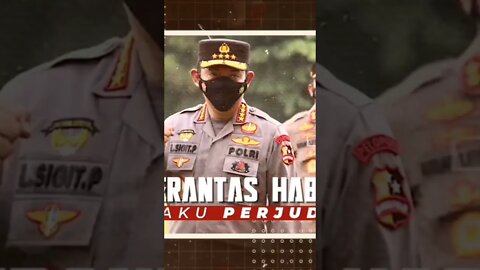 berantas habis judi apapun bentuknya #listyosigit perintahkan kejajaran Polda se-Indonesia