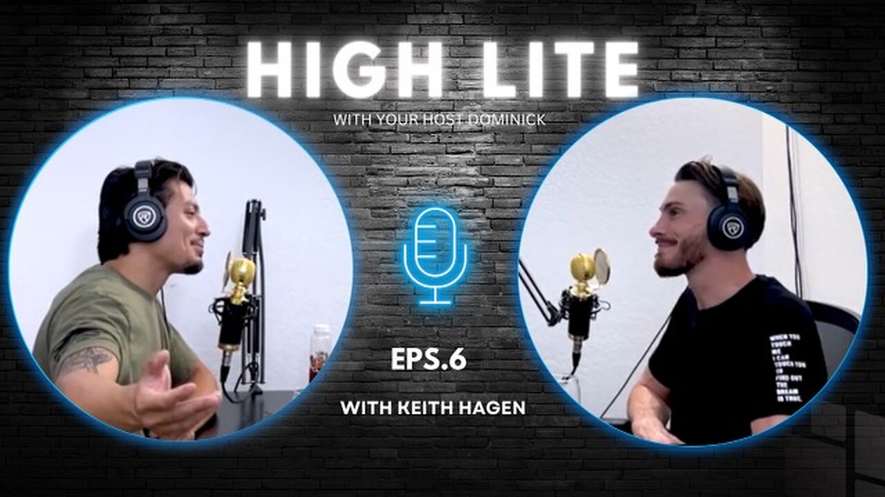 HighLite Podcast #6- Keith Hagen