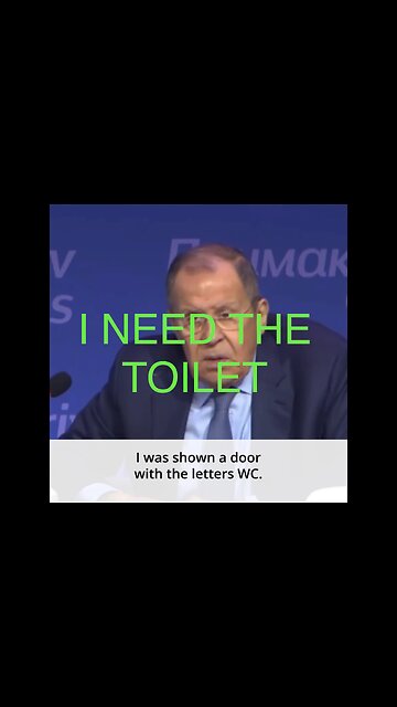 Sergey lavrov asking for a toilet