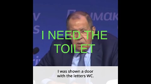 Sergey lavrov asking for a toilet