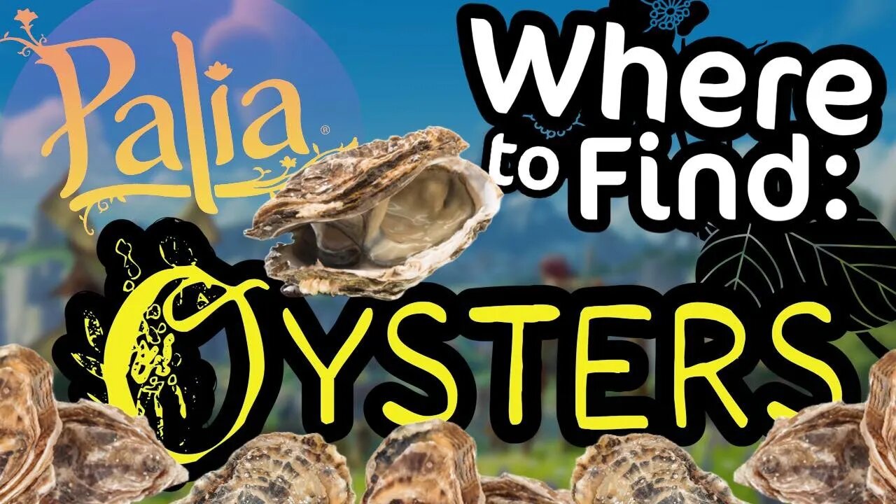 Palia Where to Find Oysters