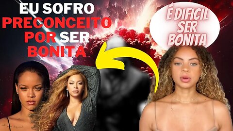 POR ISSO os HOMENS preferem as mais BONITAS | ELA sofreu prec0nc3it0 por ser linda