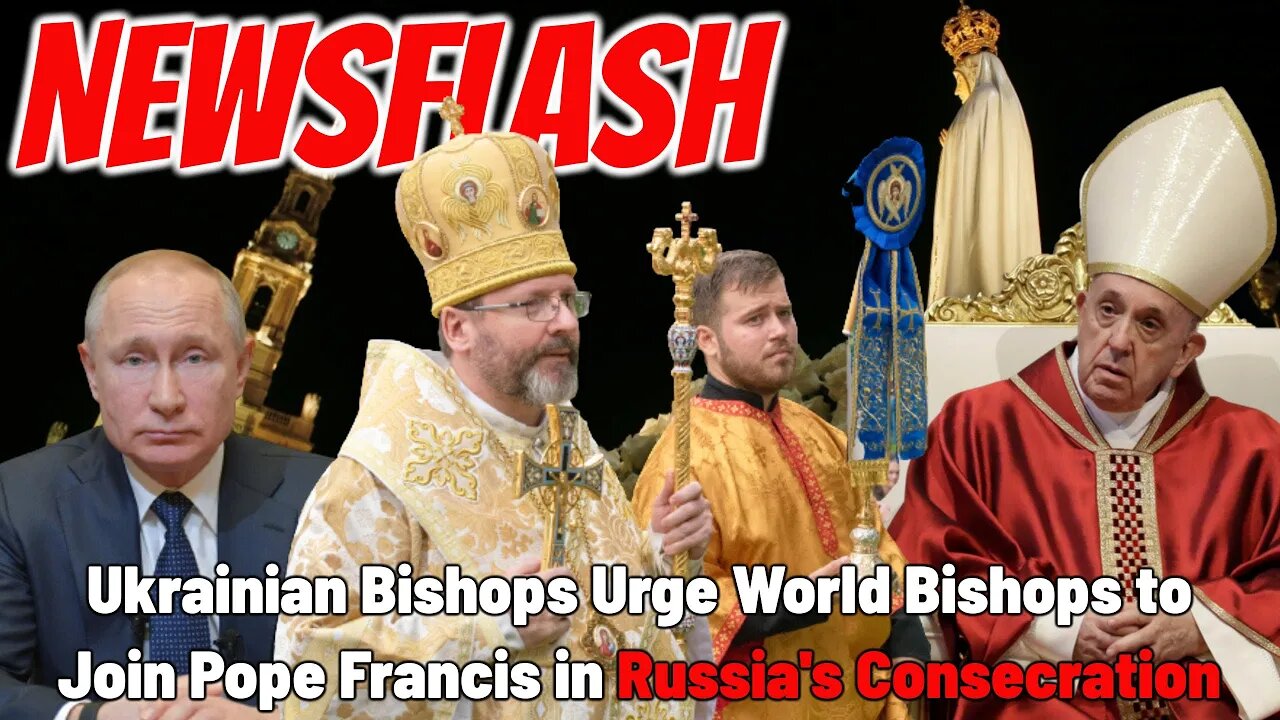 NEWSFLASH: Ukrainian Bishops Make an Urgent Request to Catholics Worldwide!