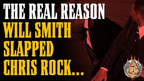 The REAL REASON Will Smith SLAPPED Chris Rock...