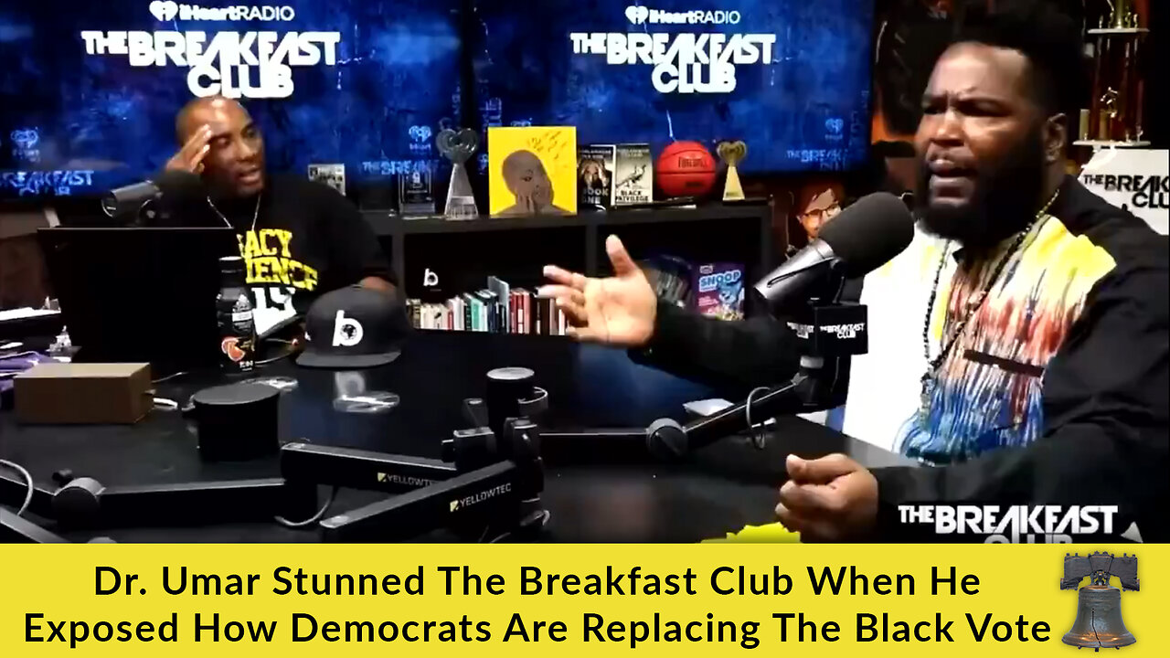 Dr. Umar Stunned The Breakfast Club When He Exposed How Democrats Are Replacing The Black Vote