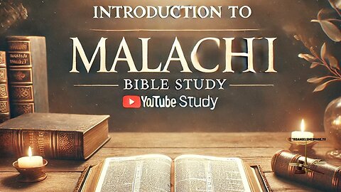 Introduction to Malachi - Bible Study