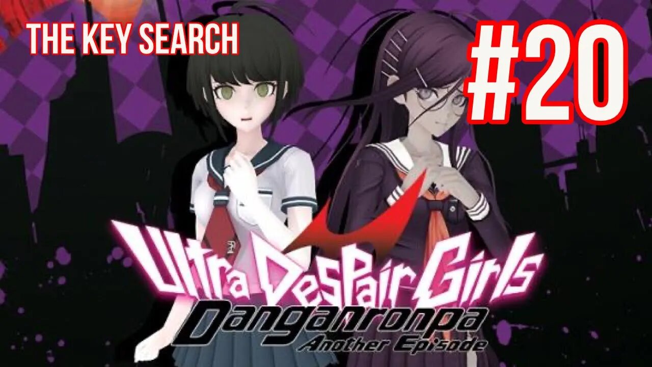 Danganronpa: Ultra Despair Girls Playthrough(Part 20): The Key Search