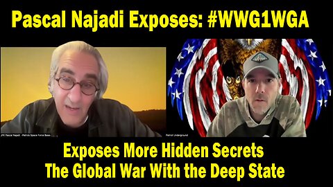 Pascal Najadi Update: Exposes More Hidden Secrets and Details on the Global War With the Deep State
