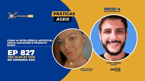 #JornadaAgil731 E827 #PráticasÁgeis AI afeta Agilidade e Produto hoje?