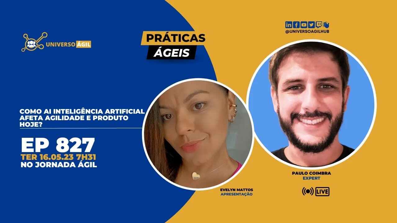 #JornadaAgil731 E827 #PráticasÁgeis AI afeta Agilidade e Produto hoje?