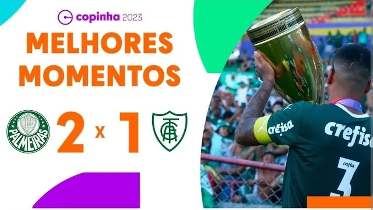 CAMPEÃO - Palmeiras 2 x 1 América-MG - Gols & Melhores Momentos - Copinha 2023