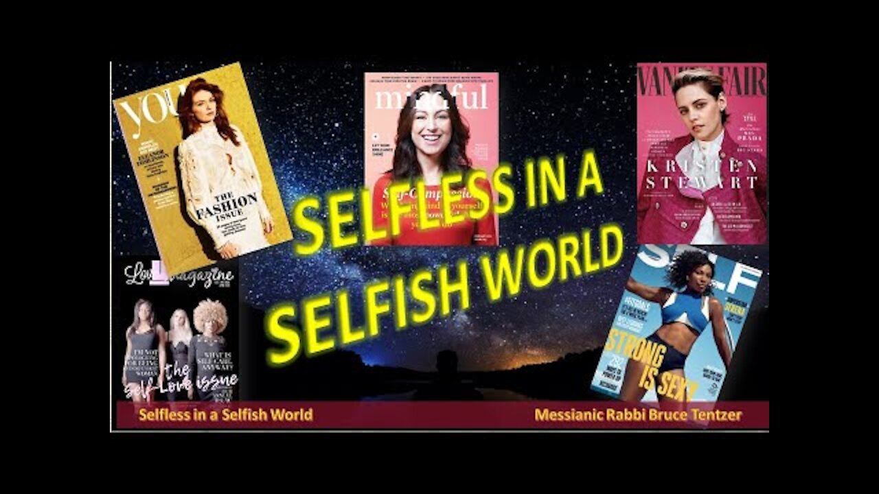 Selfless in a Selfish World