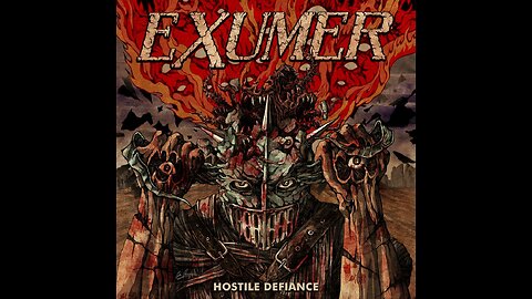 Exumer - Hostile Defiance