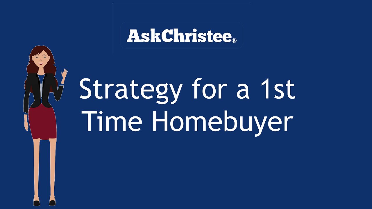 First Time Home Buyer Financial Strategy| Using AskChristee Platform