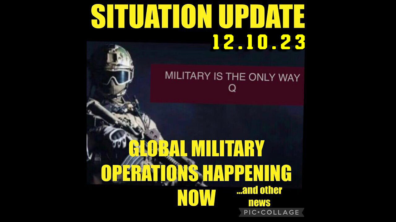 Situation Update 12.10.23 ~ Trump Return - White Hat Intel ~ Juan O Savin. SGAnon Intel