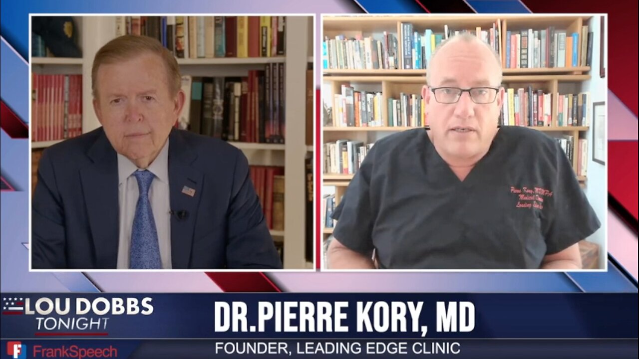 LOU DOBBS TONIGHT WITH DR. PIERRE KORY