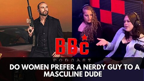 WOMEN WANT THE SOFT NERD OR MASCULINE MAN