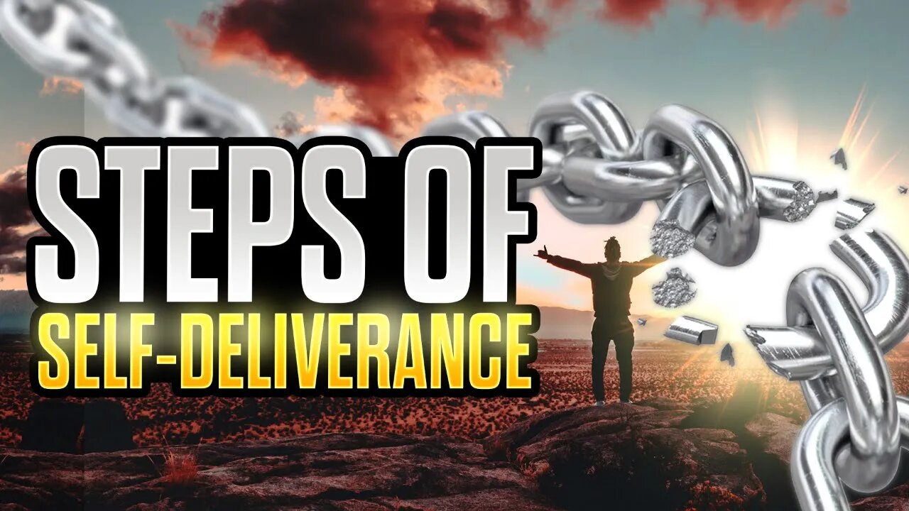 8 Steps To Self Deliverance